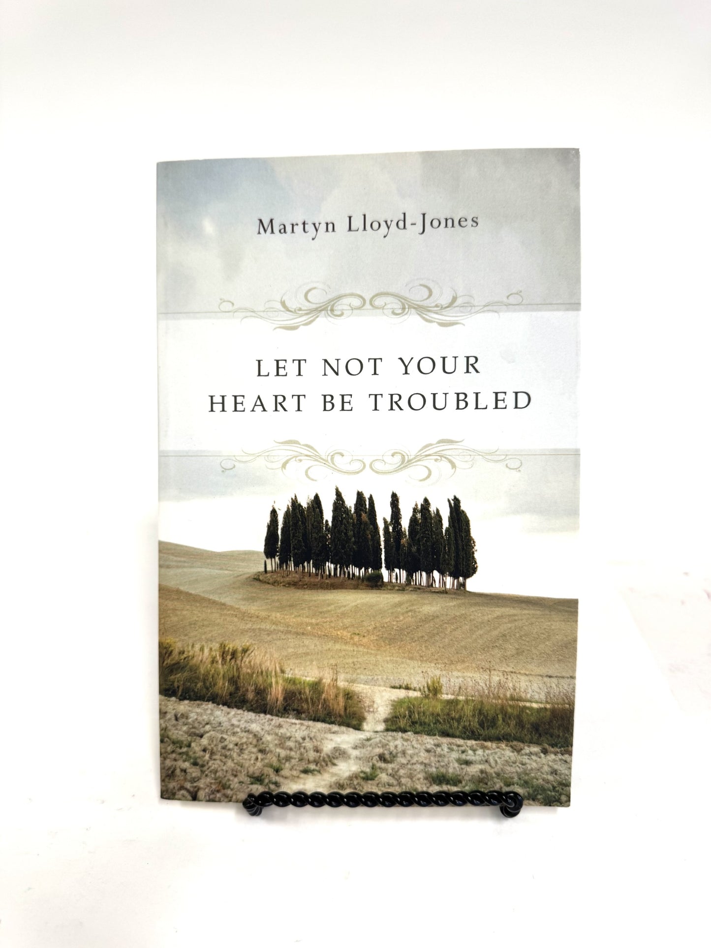 Let Not Your Heart Be Troubled