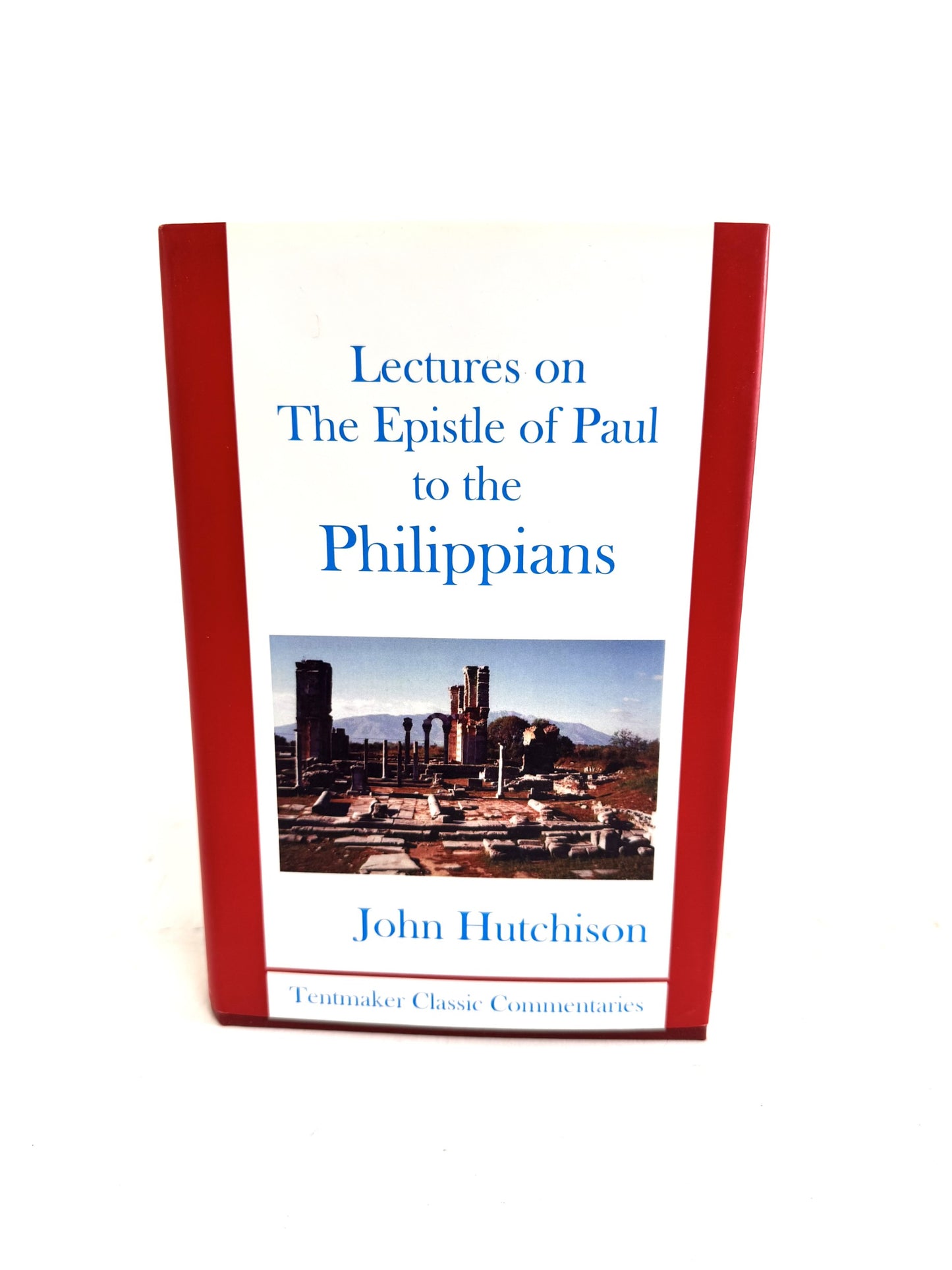 Lectures on The Epistles of Paul to the Philippians