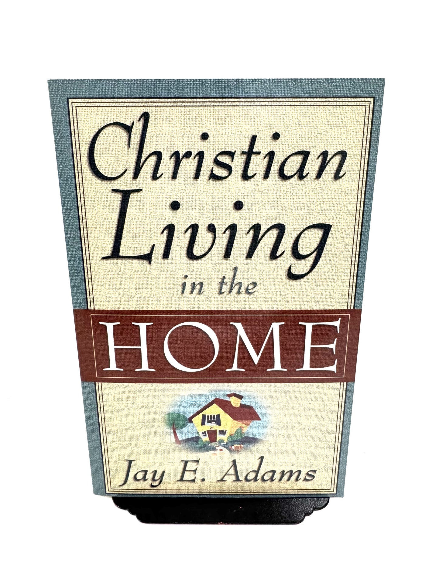 Christian Living in the Home