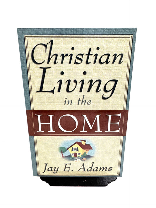 Christian Living in the Home