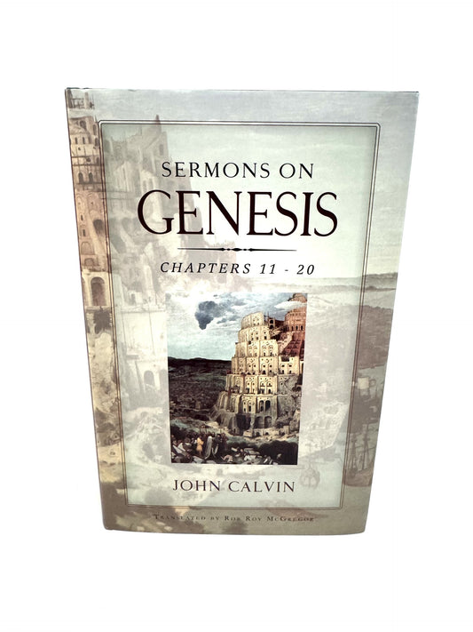 Sermons on Genesis Chapters 11 - 20