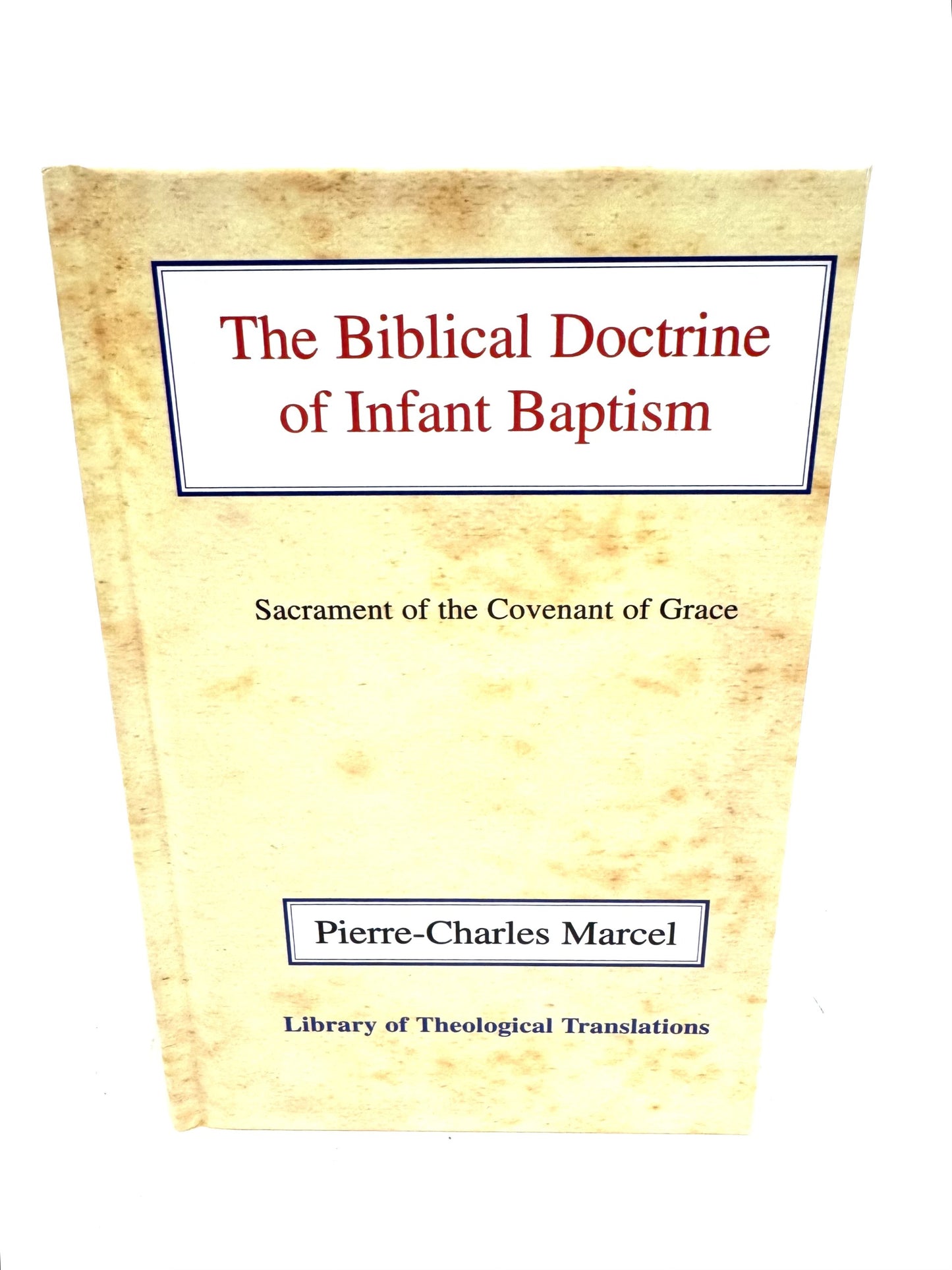 The Biblical Doctrine of Infant Baptism