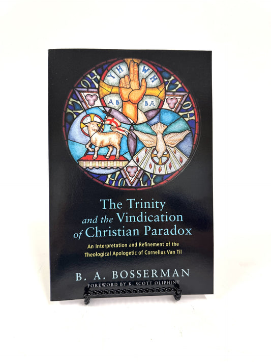 The Trinity and the Vindication of Christian Paradox