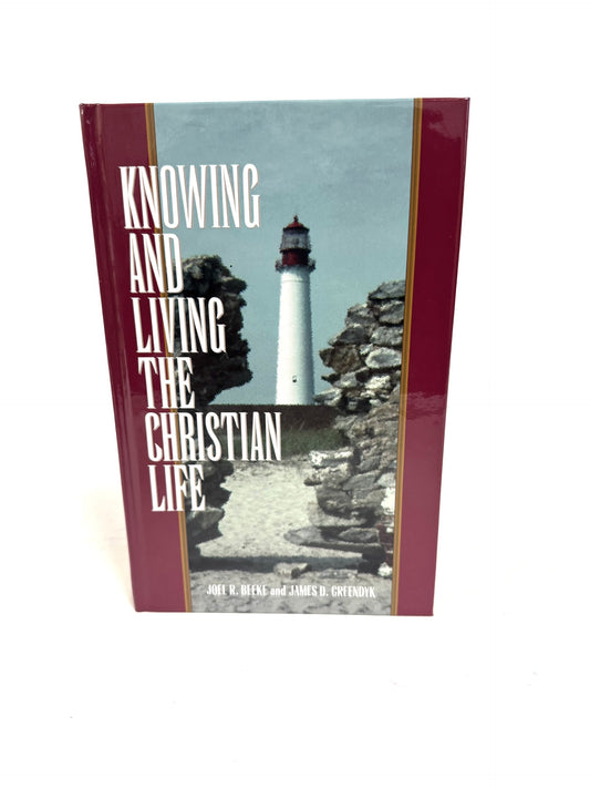 Knowing and Living the Christian Life