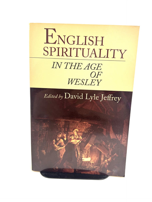 English Spirituality in the Age of Wesley