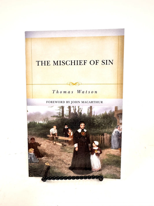 The Mischief of Sin