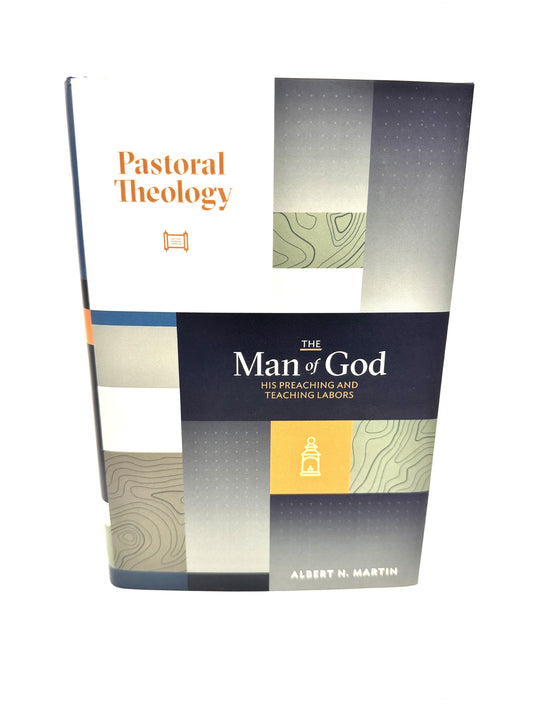 Pastoral Theology The Man of God Vol. 2