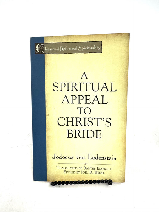 A Spiritual Appeal to Christ's Bride