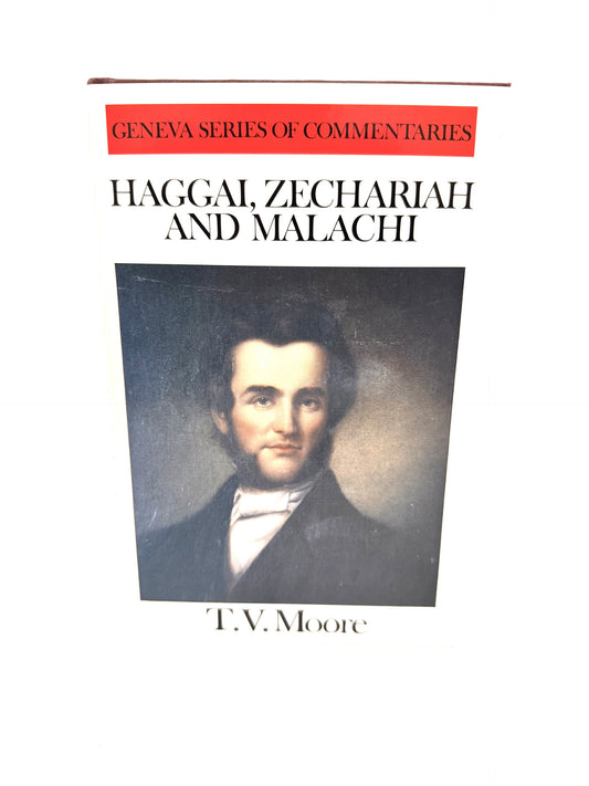 Haggai, Zechariah and Malachi: Geneva Series