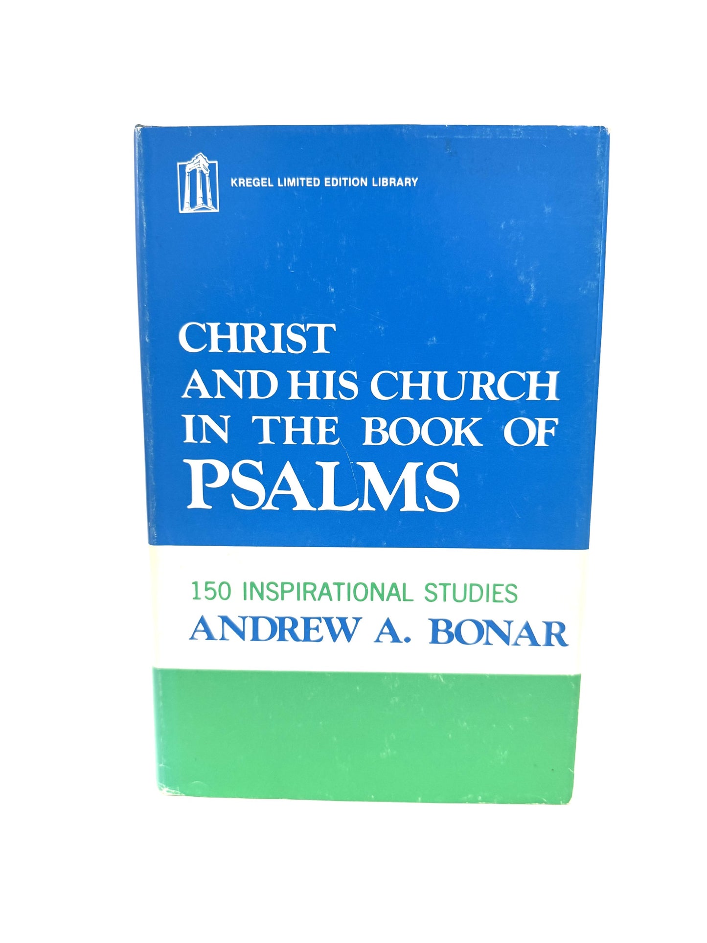 Christ and His Church in the Book of Psalms