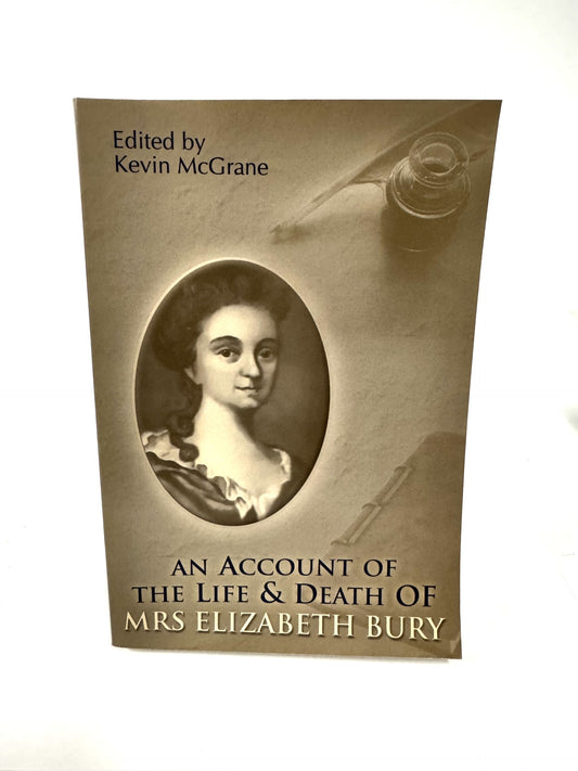 An Account of the Life & Death of Mrs. Elizabeth Bury