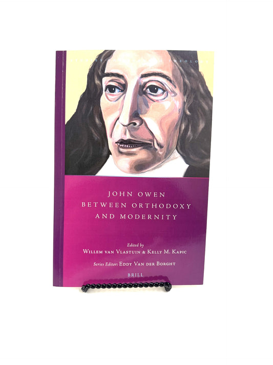 John Owen: Between Orthodoxy and Modernity