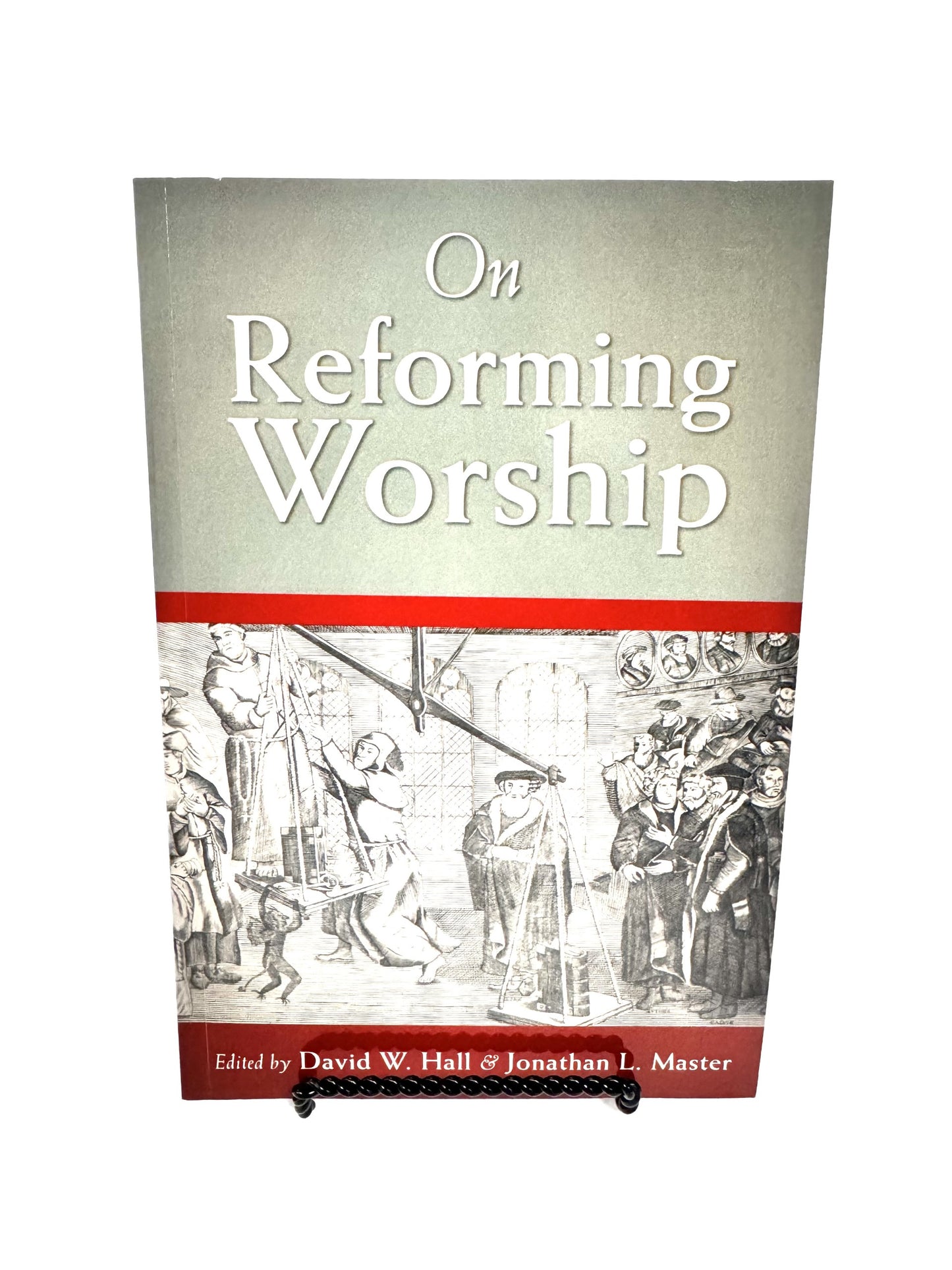 On Reforming Worship