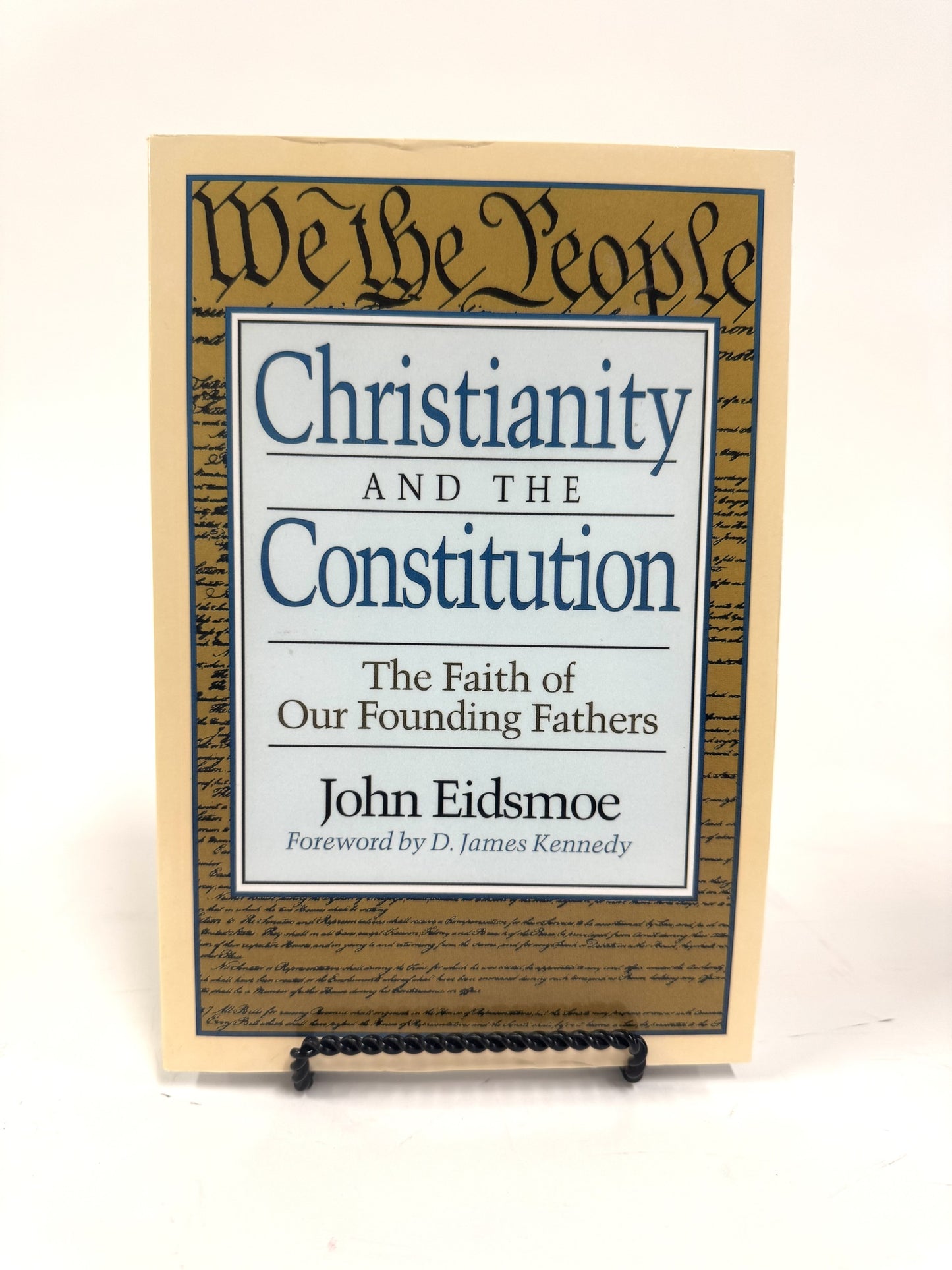 Christianity and the Constitution: The Faith of the Founding Fathers