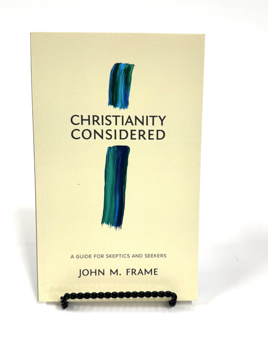 Christianity Considered
