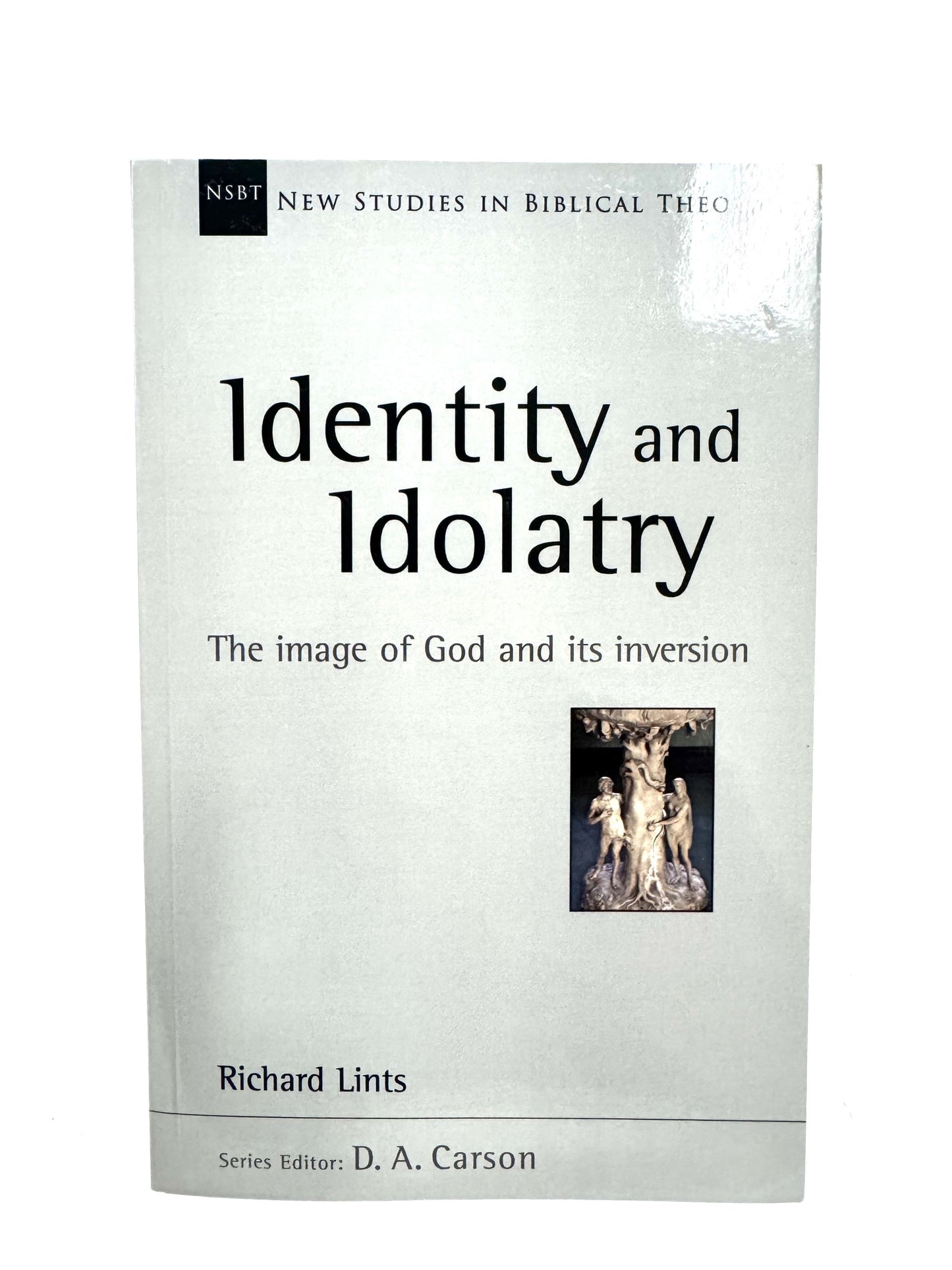 Identity and Idolatry