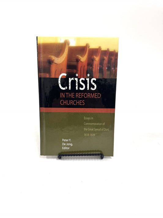 Crisis in the Reformed Churches