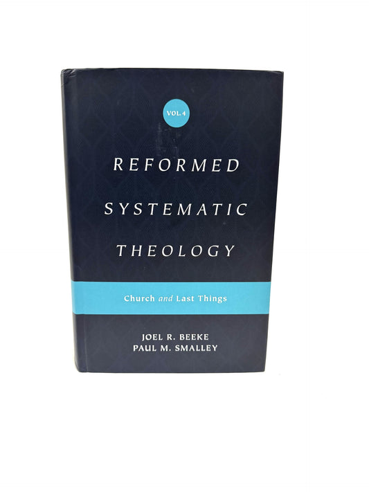 Reformed Systematic Theology Vol. 4