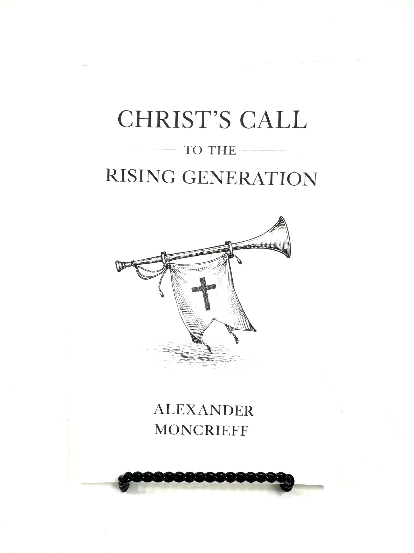 Christ's Call to the Rising Generation