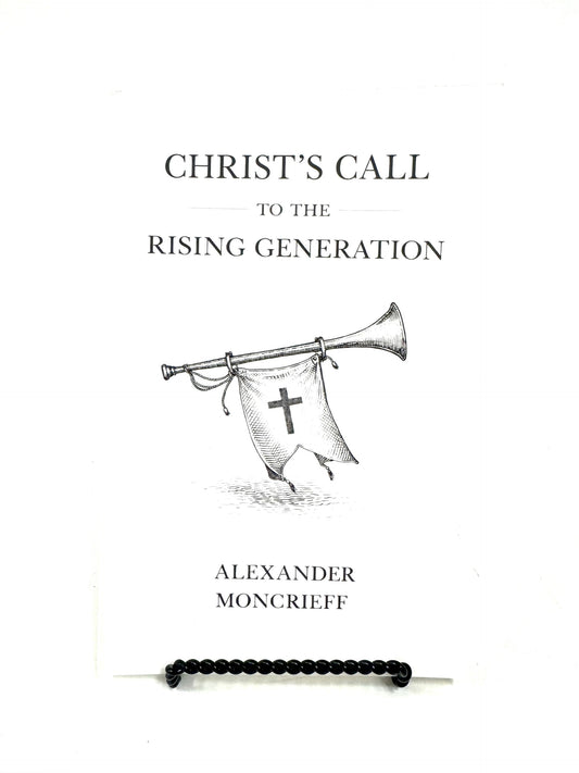 Christ's Call to the Rising Generation