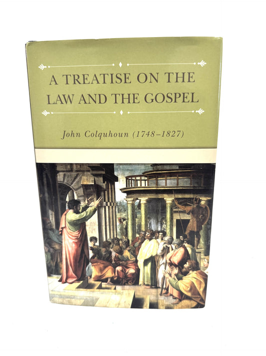 A Treatise on the Law and the Gospel