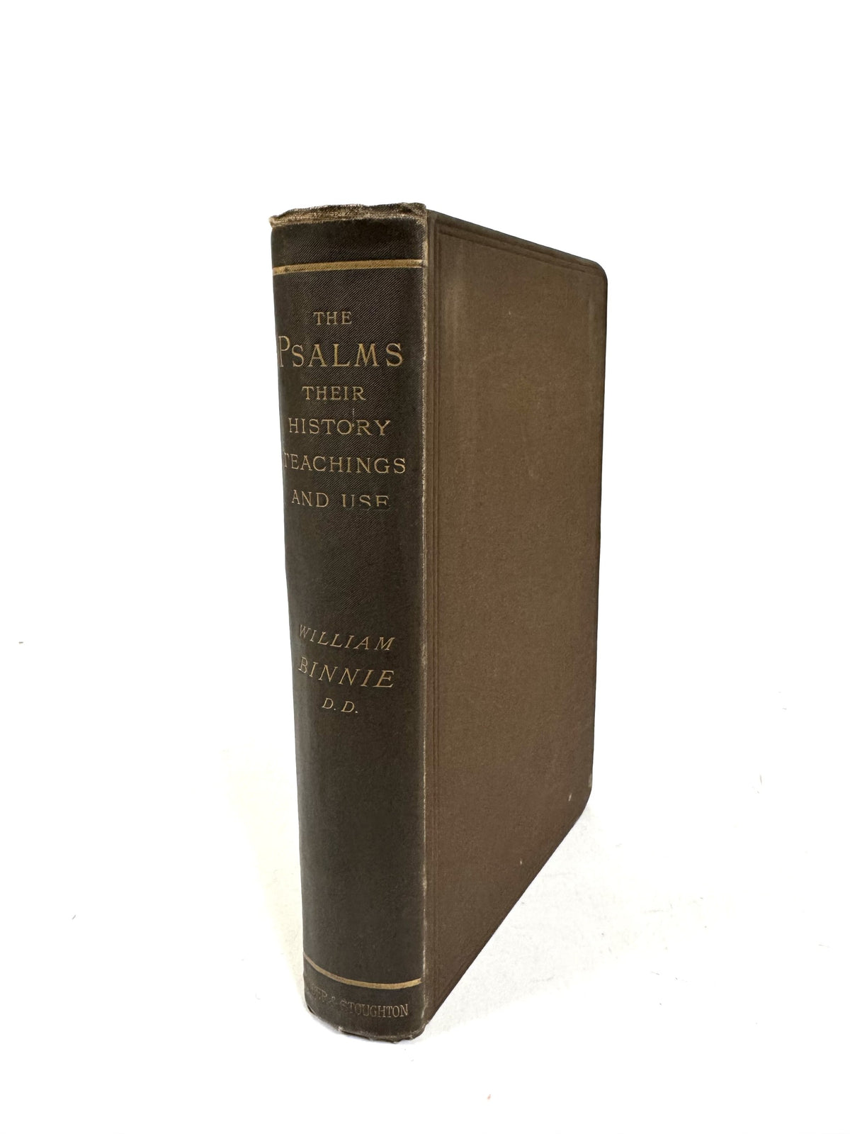 The Psalms: Their History Teachings and Use