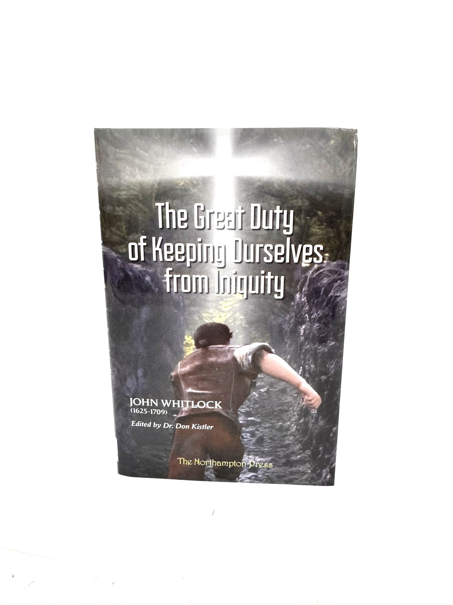 The Great Duty of Keeping Ourselves from Iniquity