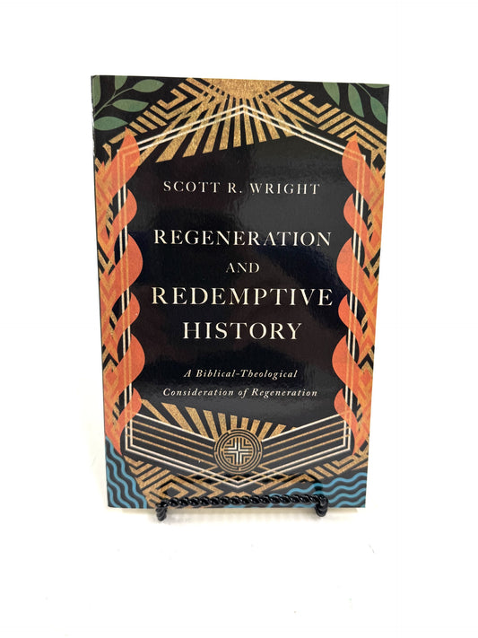 Regeneration and Redemptive History