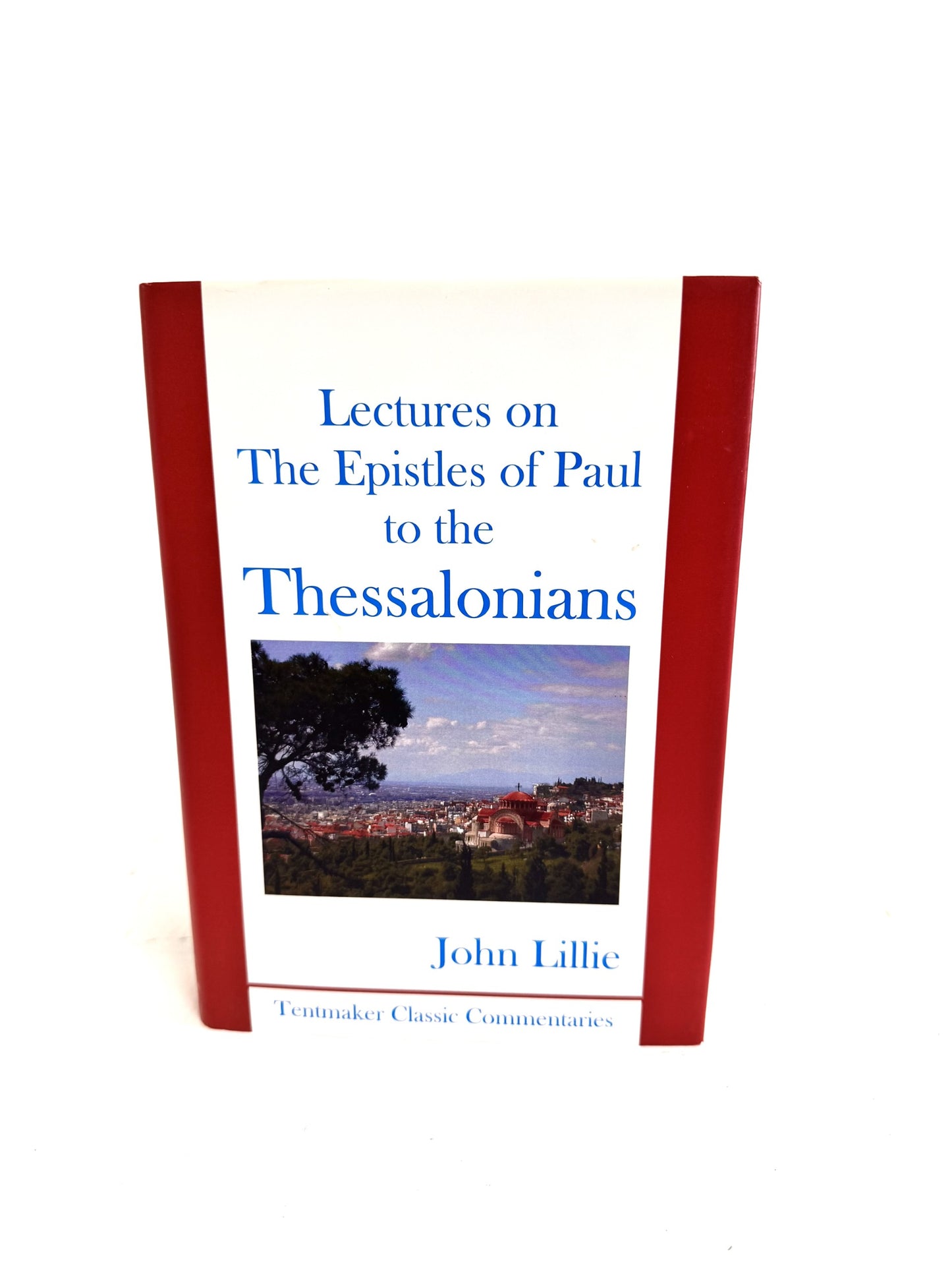 Lectures on The Epistles of Paul to the Thessalonians