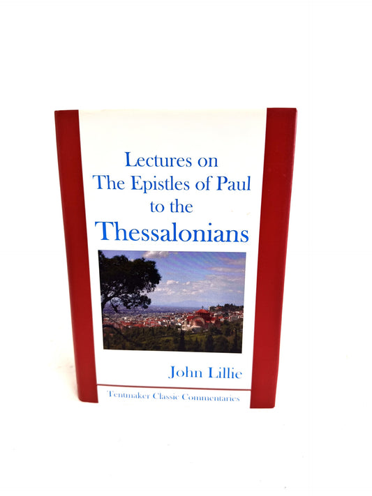 Lectures on The Epistles of Paul to the Thessalonians