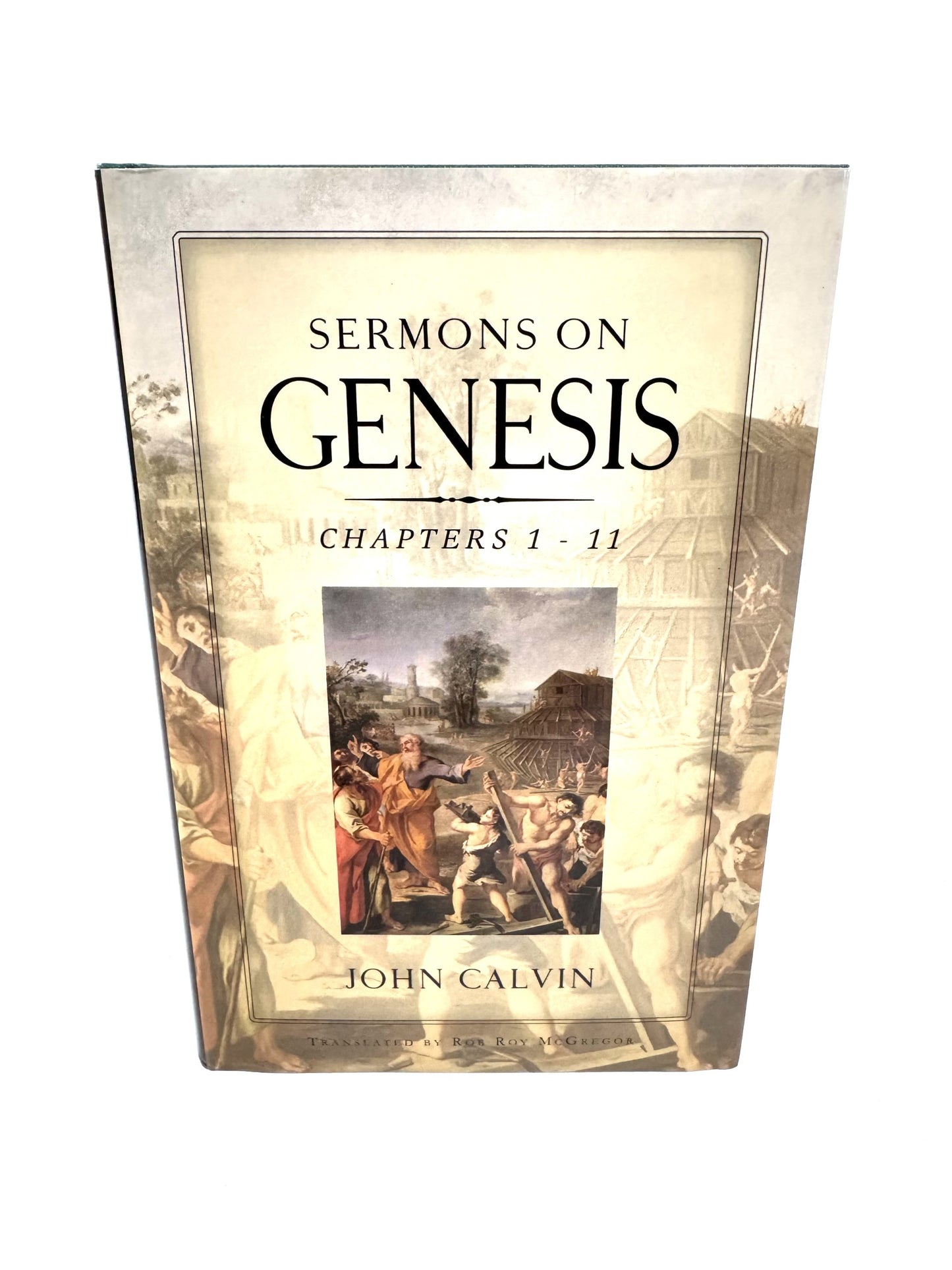 Sermons on Genesis Chapters 1 - 11