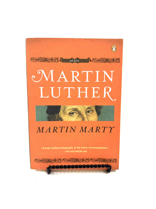 Martin Luther: A Life