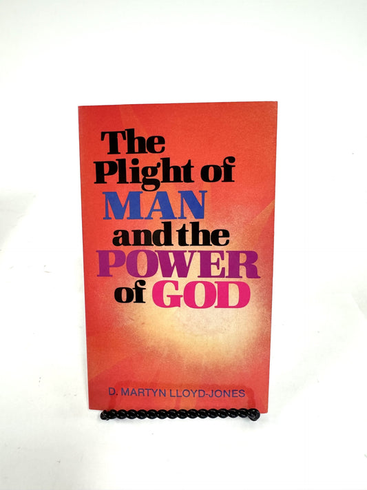 The Plight of Man and the Power of God