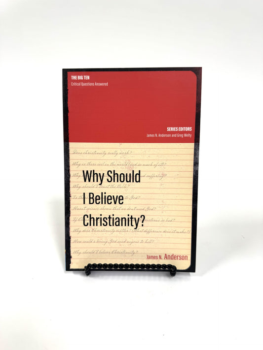 Why Should I Believe in Christianity