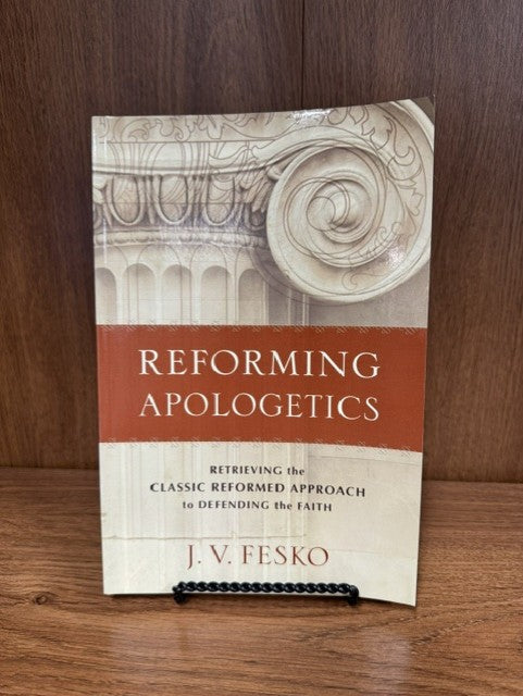 Reforming Apologetics