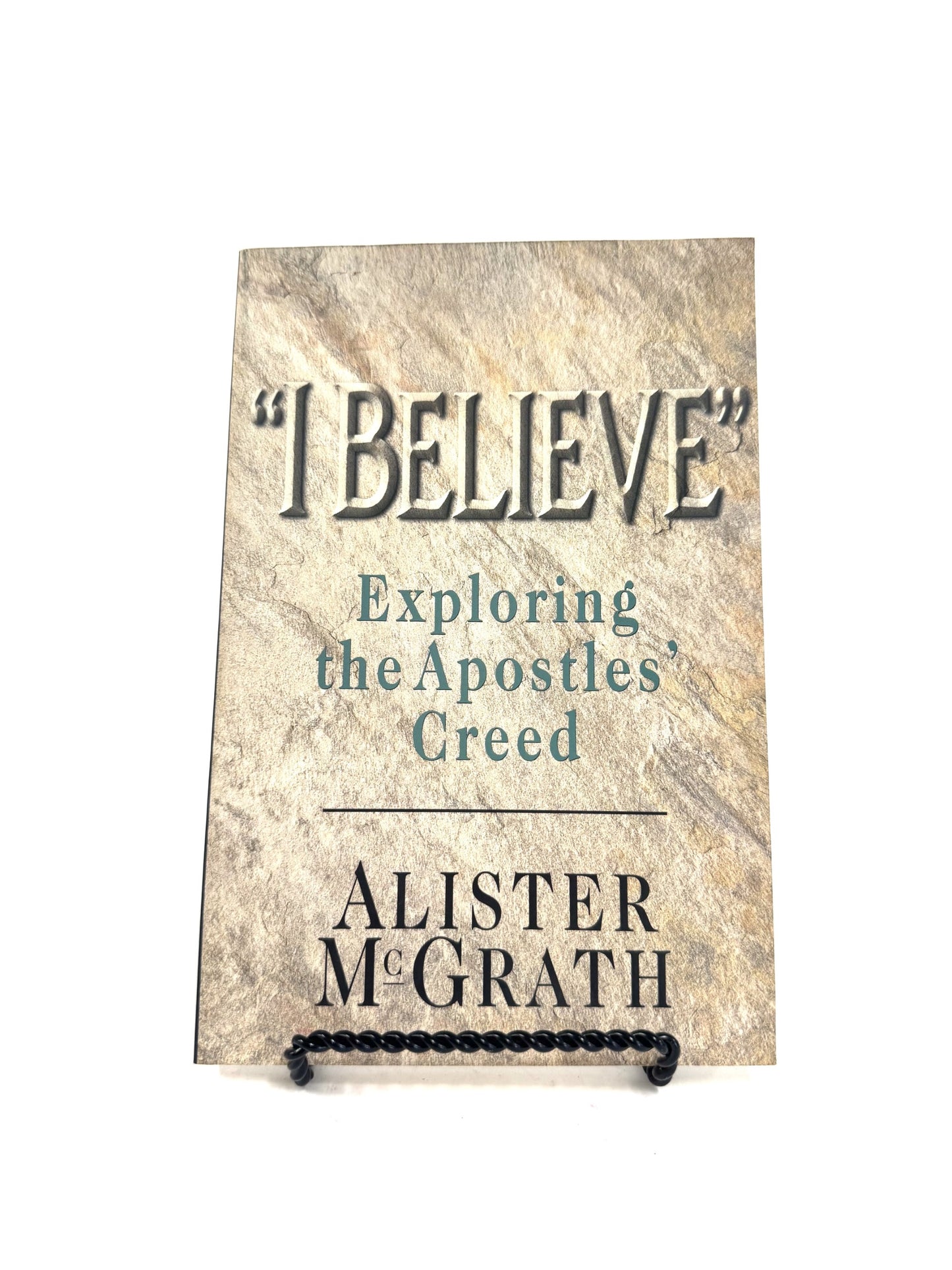 I Believe: Exploring The Apostles' Creed