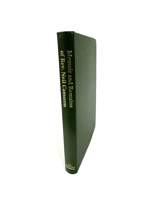 Memoir and Remains of Rev. Neil Cameron