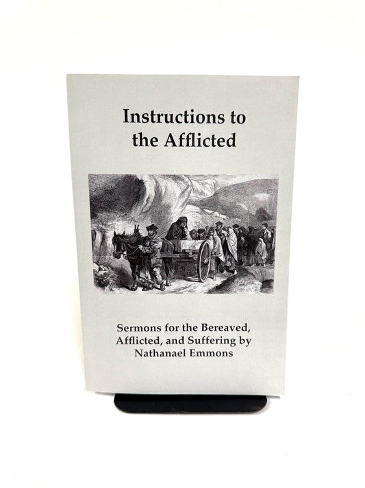 Instructions to the Afflicted