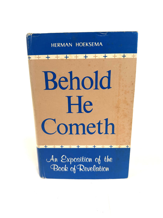 Behold He Cometh