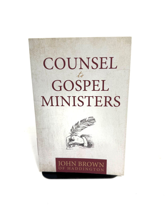 Counsel to Gospel Ministers