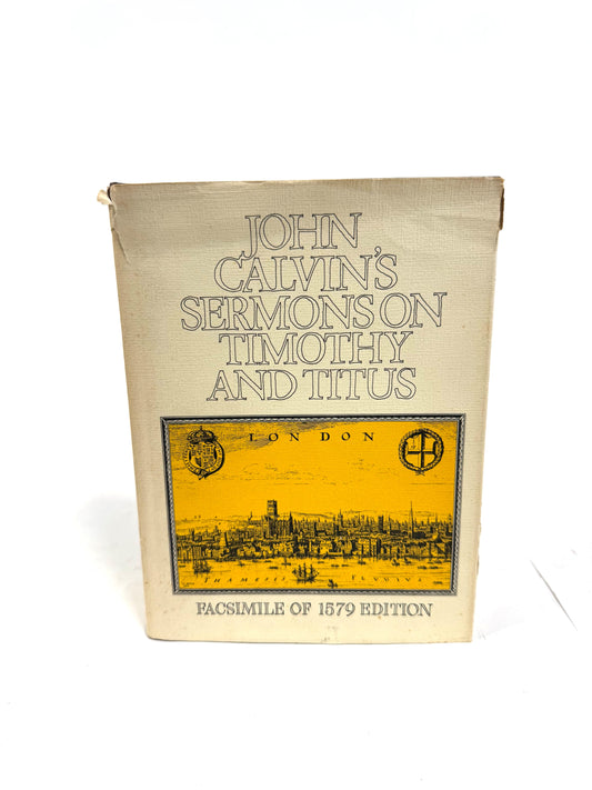 John Calvin's Sermons On Timothy And Titus