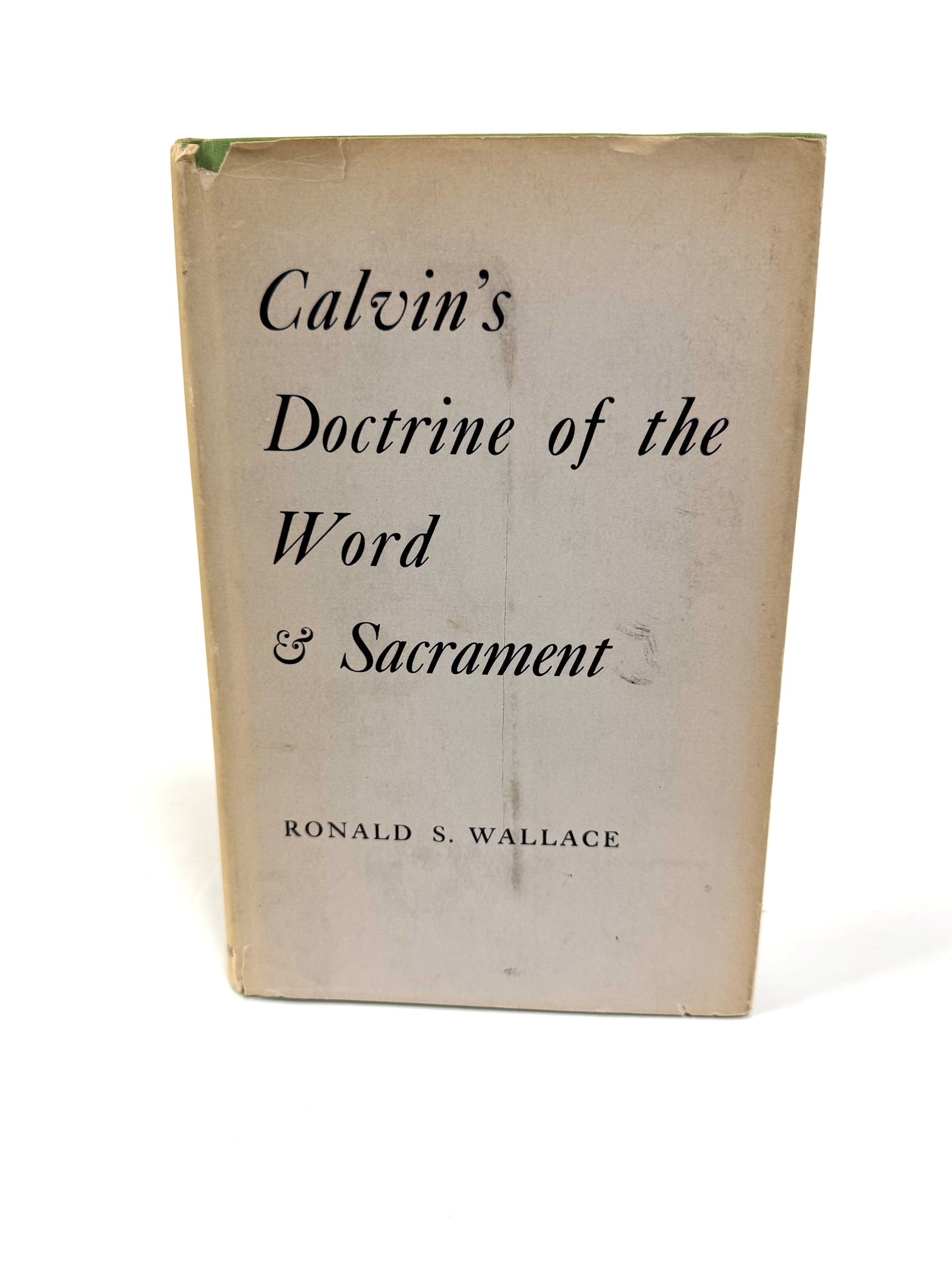 Calvin's Doctrine of the Word & Sacrament