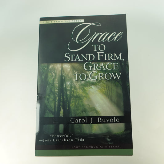 Grace to Stand Firm, Grace to Grow