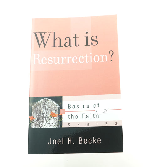 What Is the Resurrection?