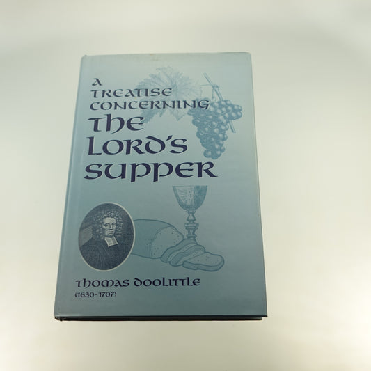 Treatise Concerning the Lord's Supper