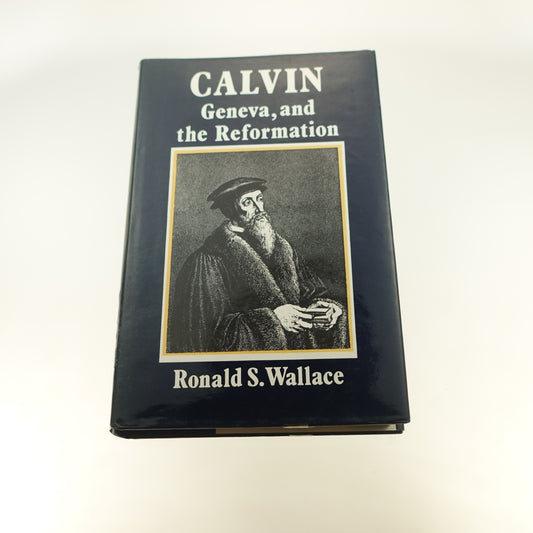 Calvin, Geneva, and the Reformation