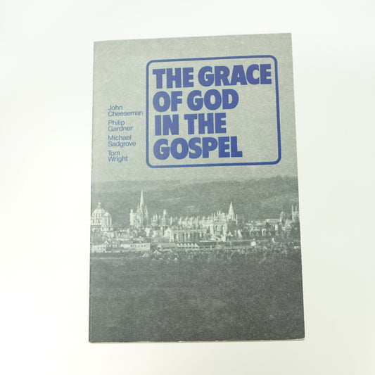 The Grace of God in the Gospel