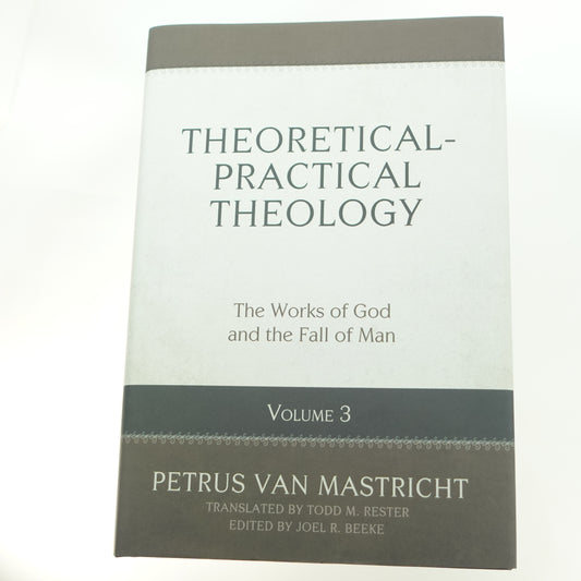 Theoretical-Practical Theology Vol. 3