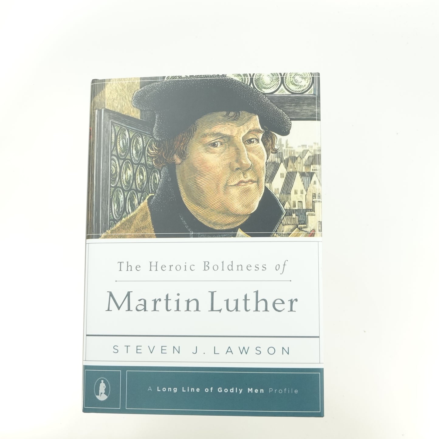 The Heroic Boldness of Martin Luther