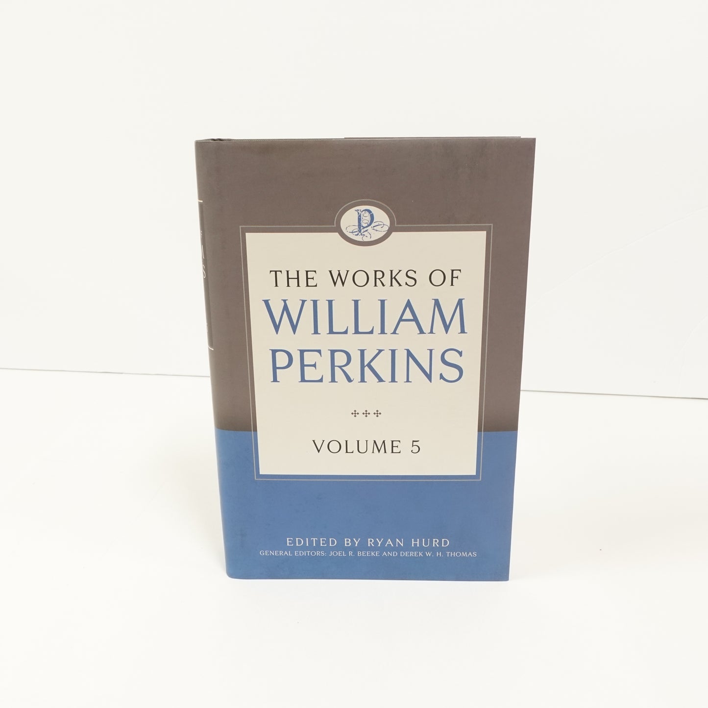 The Works of William Perkins Volume 5